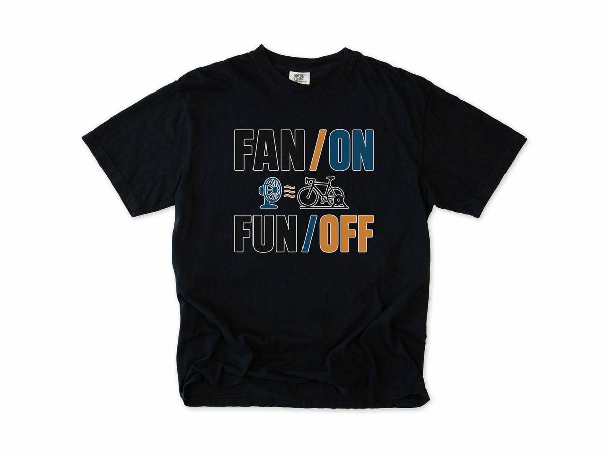 Funny cycling T-shirt in Black, 'Fan On, Fun Off' with a bike on an indoor trainer and a fan, for indoor trainer riders