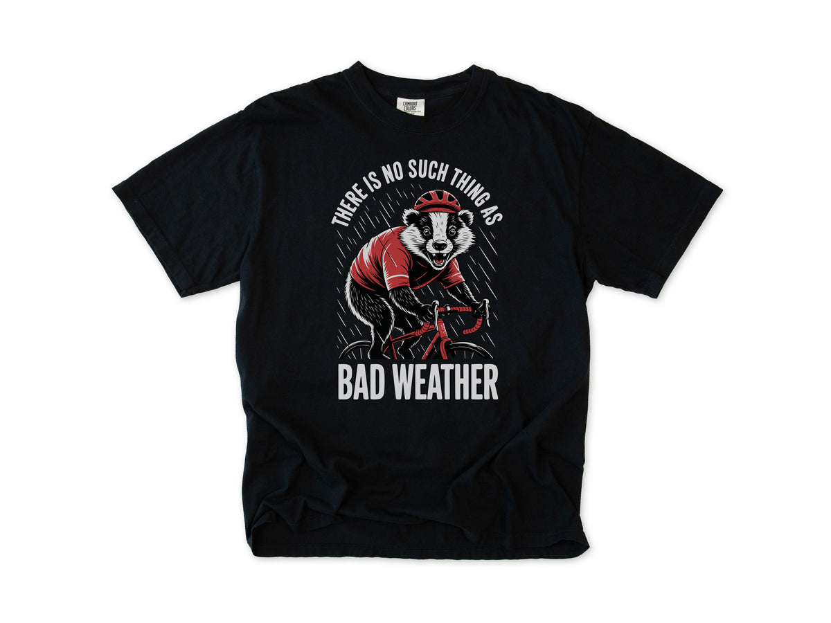Funny cycling T-shirt in Black, a badger cycling, 'There is no such thing as bad weather', for all-weather riders