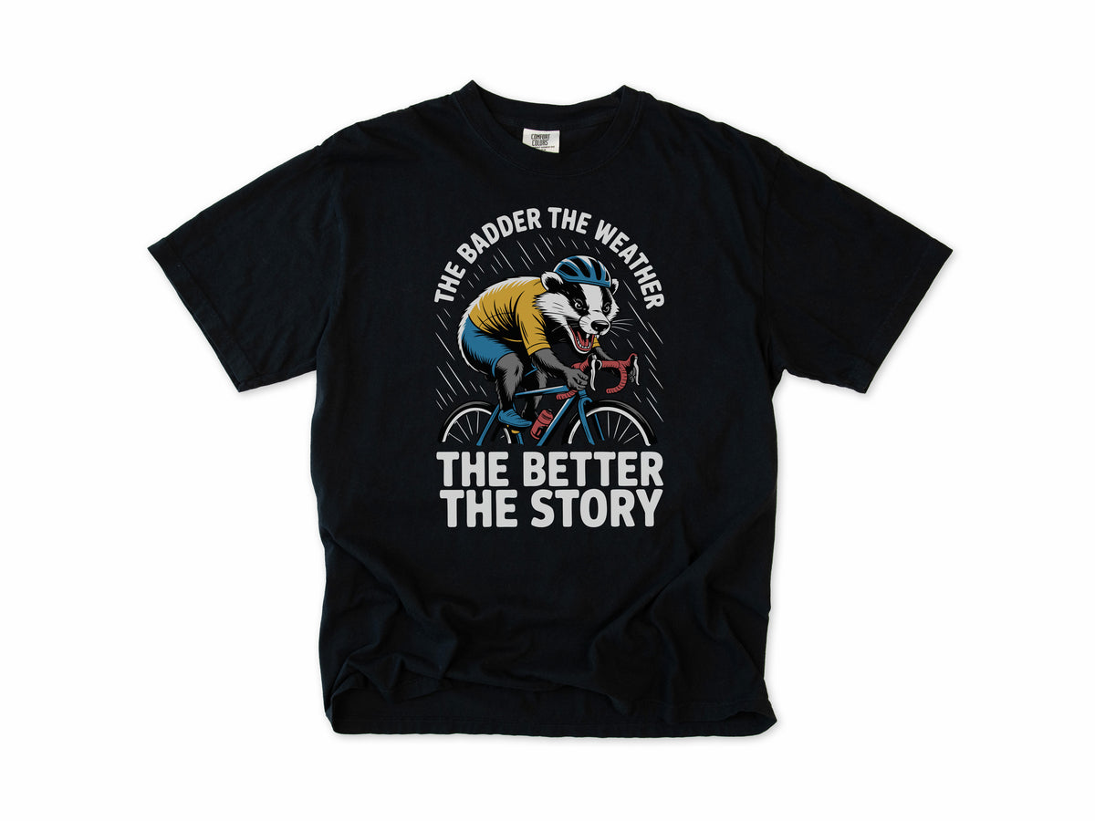 Funny cycling T-shirt in Black, a badger cycling, 'The badder the weather the better the story', for all-weather riders