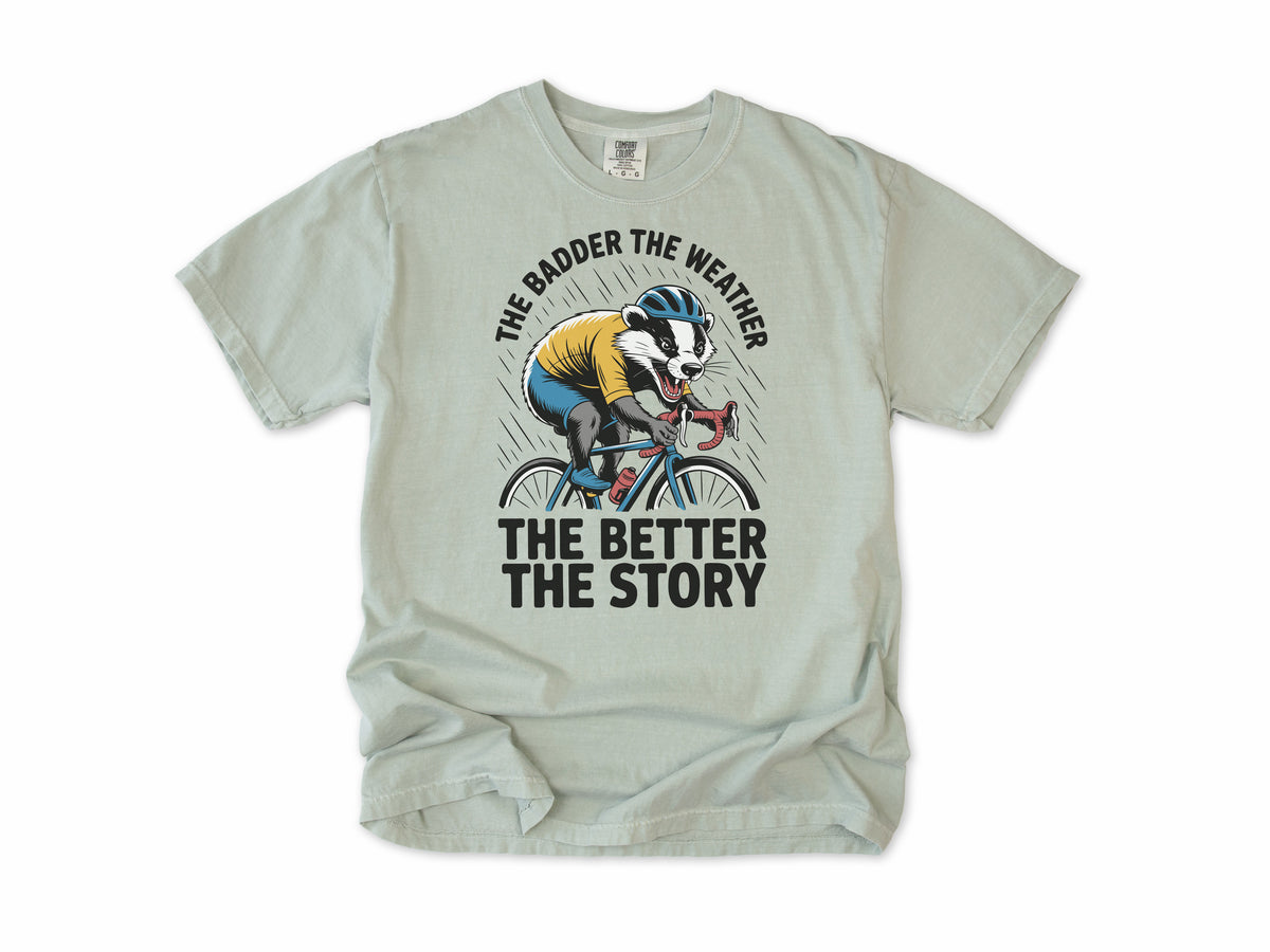 Funny cycling T-shirt in Bay, a badger cycling, 'The badder the weather the better the story', for all-weather riders