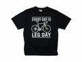 Cycling T-shirt in Black, 'Every Day Is Leg Day' with a road bike, for cyclists
