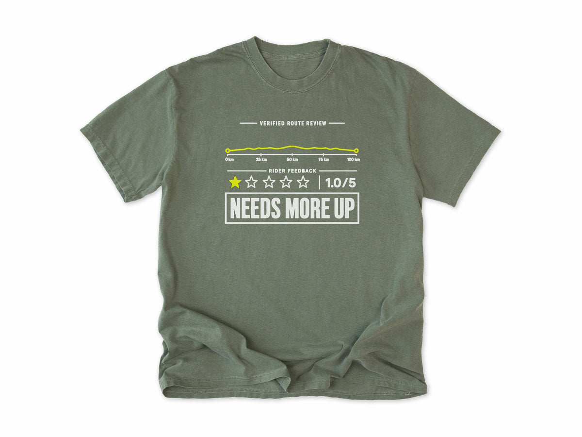 Funny cycling T-shirt in Moss, a one-star route review, 'Needs More Up', for cyclists who love hills