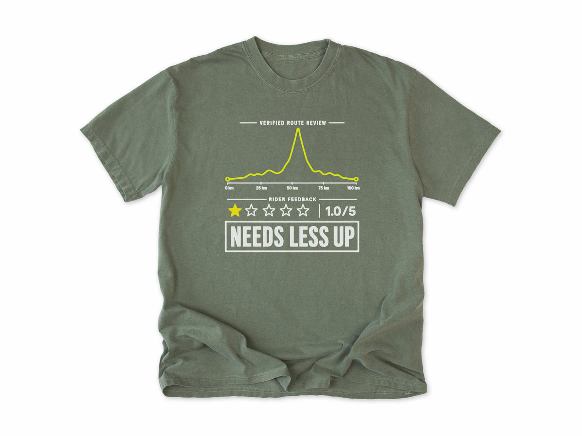 Funny cycling T-shirt in Moss, a one-star route review, 'Needs Less Up', for riders who prefer flat rides
